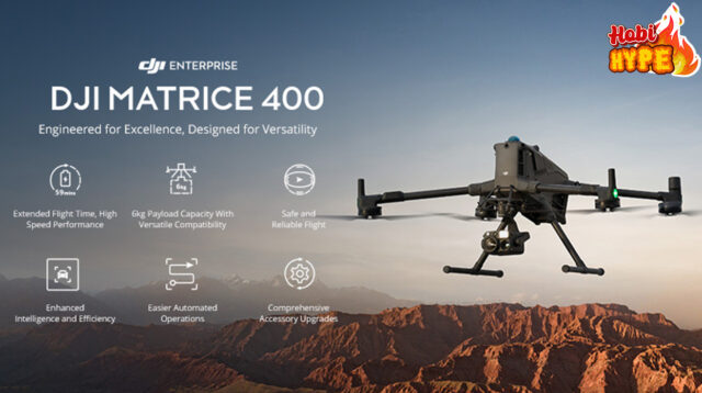 HobiHype DJI Matrice 400 Drone Terbaik Dengan Durasi 1 Jam Terbang