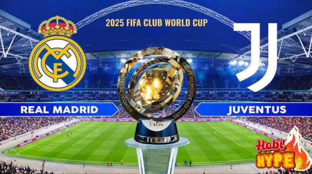 HobiHype Juventus Vs Real Madrid Perdana di Piala Dunia Antar Klub 2025