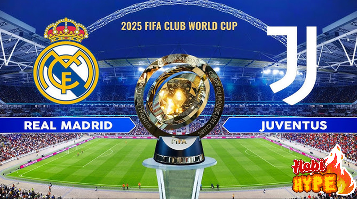 HobiHype Juventus Vs Real Madrid Perdana di Piala Dunia Antar Klub 2025