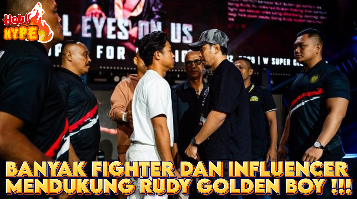 Hobi Hype Banyak Dukungan Dari Fighter Dan Influencer Untuk Rudy Golden Boy!