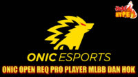 Hobi Hype Onic Esports Buka Pendaftaran Pro Player Mobile Legends & Honor of Kings