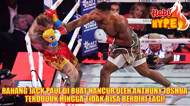 Hobi Hype Anthony Joshua Habisi Jake Paul di Ronde 6 dengan KO Brutal