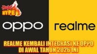 Hobi Hype Realme Kembali Integrasi ke Oppo 2026