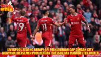 HobiHype Liverpool Samai Poin MU & Chelsea! Gol Telat Mac Allister Bikin Reds Pepet Zona Champions League