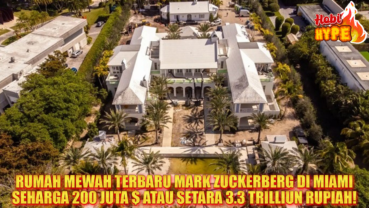 HobiHype Mark Zuckerberg Beli Rumah Baru Rp 2,8 Triliun di Miami Mansion Megah di Billionaire Bunker