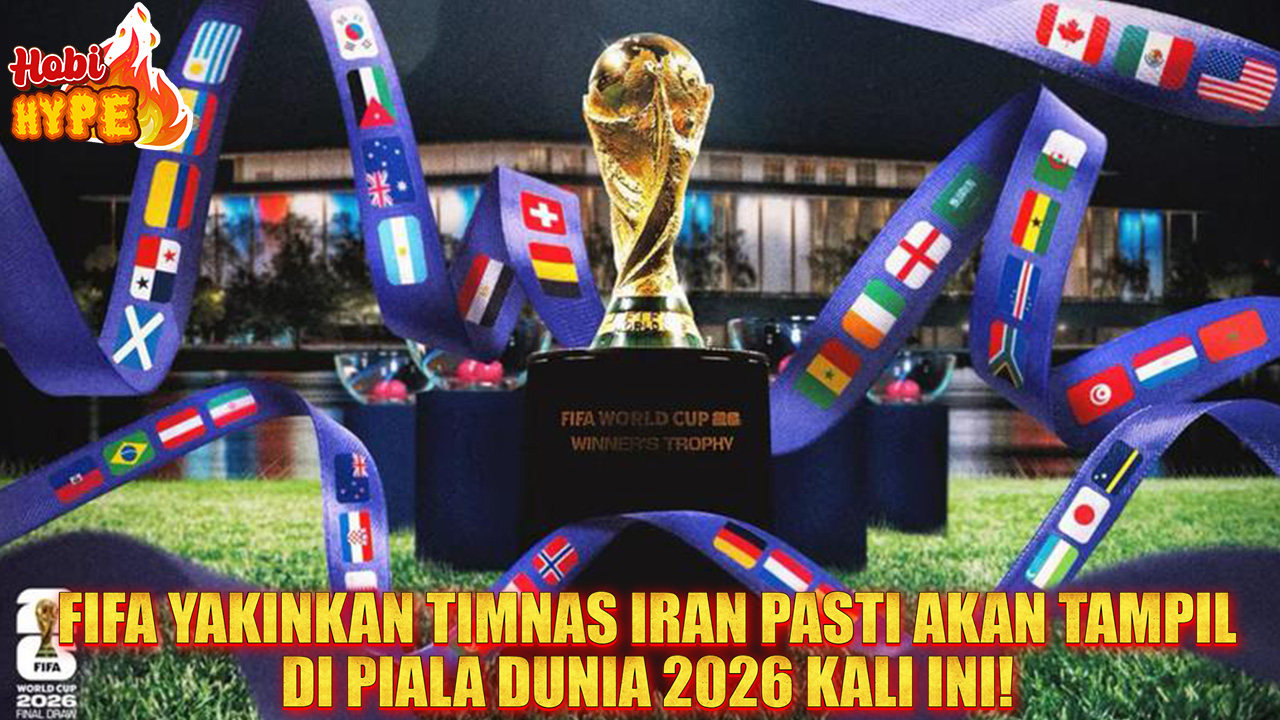 Hobi Hype FIFA Pastikan Timnas Iran Tampil di Piala Dunia 2026