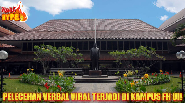 Hobi Hype Kronologi Lengkap Kasus Pelecehan FH UI yang Viral Awal hingga Sidang Terbuka
