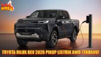 HobiHype Toyota Hilux BEV 2026 Rilis Pickup Listrik AWD dengan Baterai 59kwh